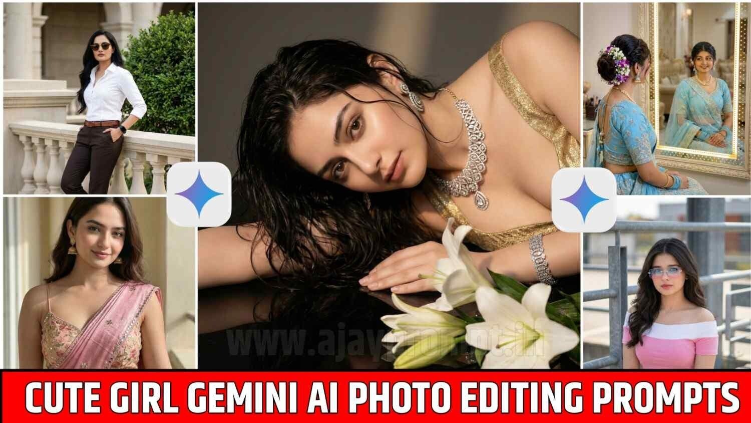 Create Lovely Girls Photos 100% Same Face Gemini Prompts